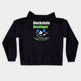 Blockchain developer, Cryptocurrency, devloper Kids Hoodie